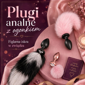 Plugi analne z ogonkiem – figlarny gadżet, który może rozniecić ogień w związku